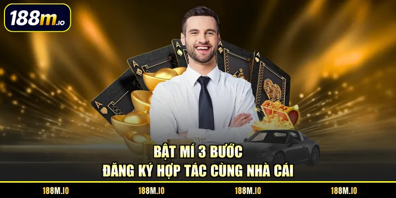 Bật mí 3 bước đăng ký hợp tác cùng nhà cái