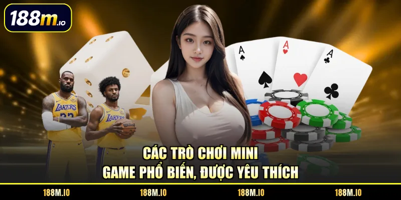 Các trò chơi mini game phổ biến, được yêu thích