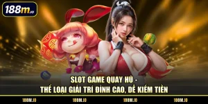 slot game quay hũ